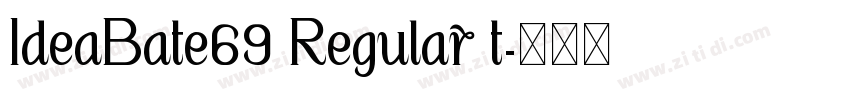 IdeaBate69 Regular t字体转换